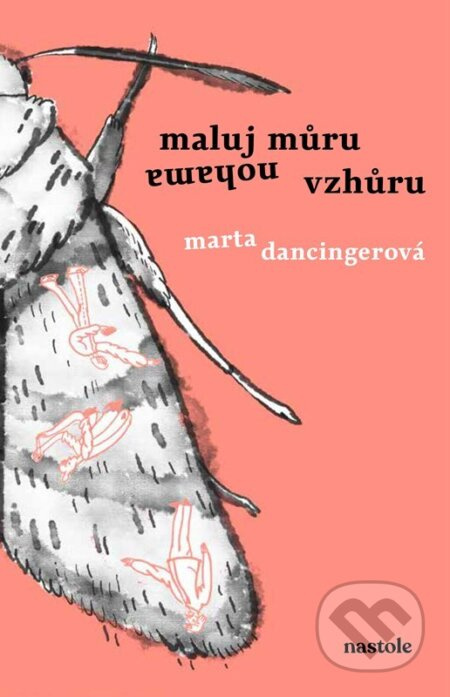 Maluj můru nohama vzhůru nastole