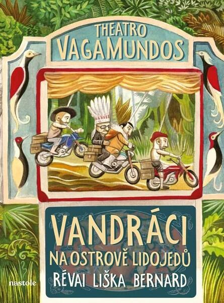 Theatro vagamundos - Jan Révai, Hynek Bernard, Pavel Liška