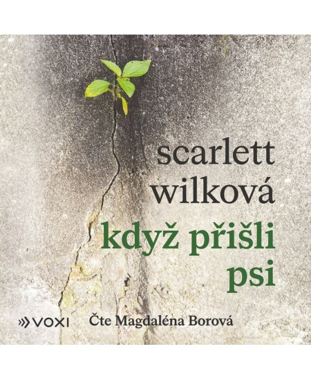 Když přišli psi - Scarlett Wilková