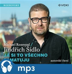 Já si to všechno pamatuju, mp3 - Jindřich Šídlo, Michael Rozsypal
