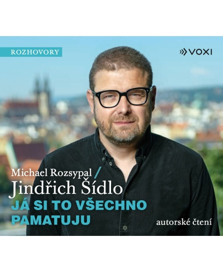 Já si to všechno pamatuju - Michael Rozsypal, Jindřich Šídlo