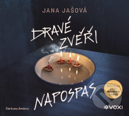 Dravé zvěři napospas - Jana Jašová