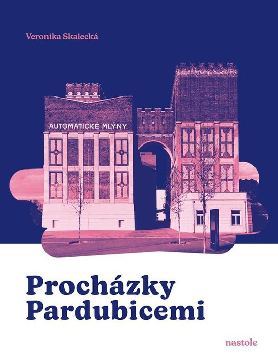Procházky Pardubicemi - Veronika Skalecká