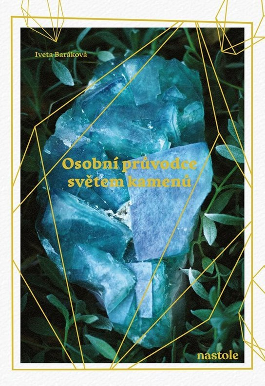 Osobní průvodce světem kamenů nastole
