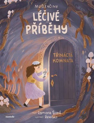 Mušlenčiny léčivé příběhy nastole