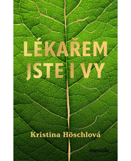 Lékařem jste i vy - Kristina Höschlová - kniha z kategorie Zdraví a životní styl