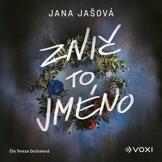Znič to jméno (audiokniha) - Jana Jašová