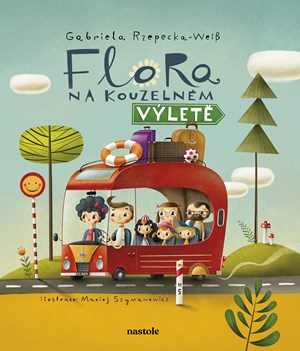 Flora na kouzelném výletě - Maciej Szymanowicz (ilustrátor), Gabriela Rzepecka-Weiss - kniha z kategorie Pohádky