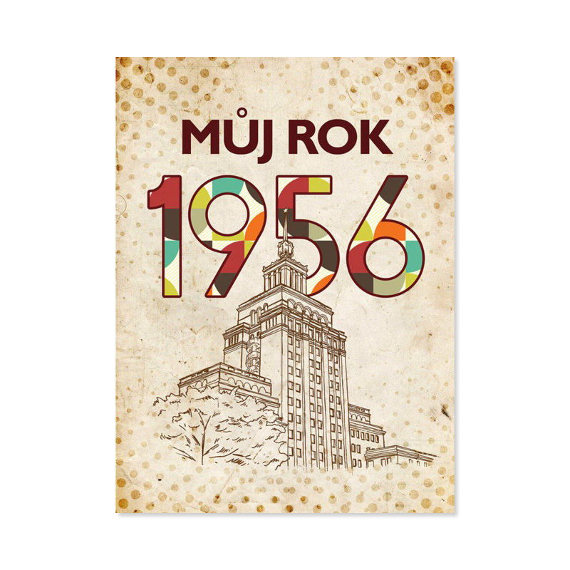 Můj rok 1956 - Jarmila Frejtichová