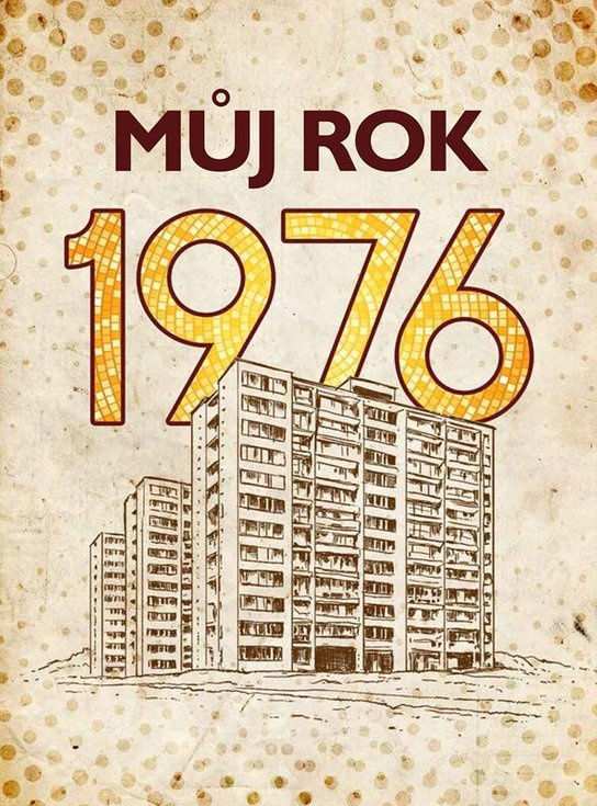 Můj rok 1976 - Alena Breuerová