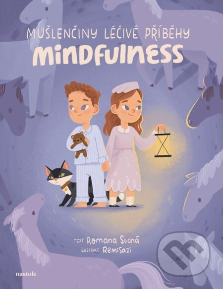 Mušlenčiny léčivé příběhy: Mindfulness pro malé i velké - kniha z kategorie Pohádky