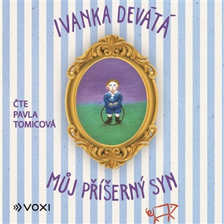 Můj příšerný syn (audiokniha) - Ivanka Devátá, Marie Formáčková