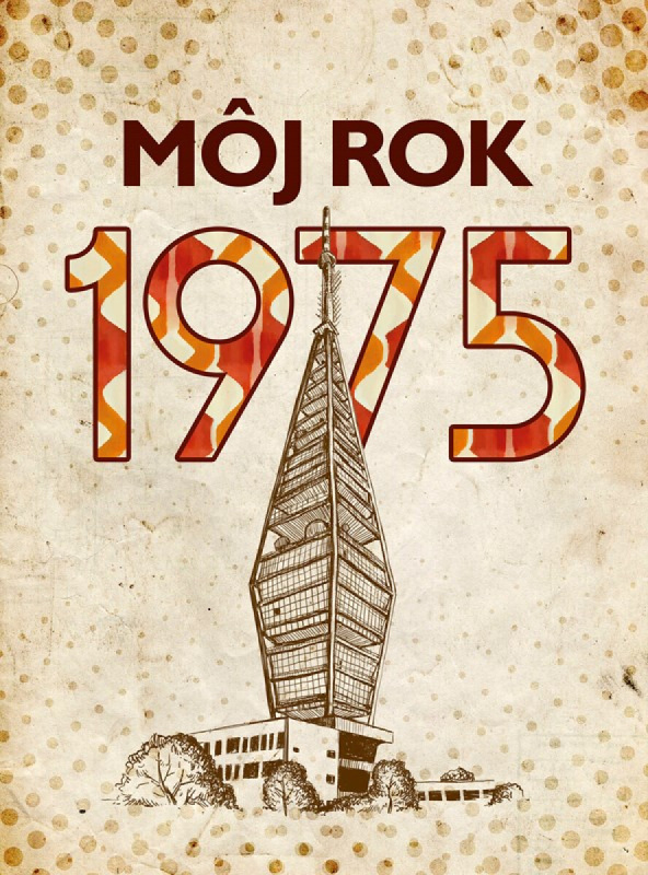 Môj rok 1975 - Silvia Vnenková, Martina Rybičková, Laura Pacherová