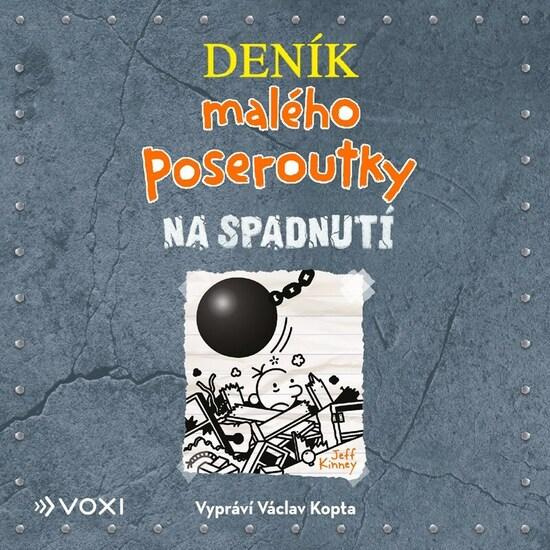 Deník malého poseroutky 14:  Na spadnutí (audiokniha) - audiokniha z kategorie Pro děti