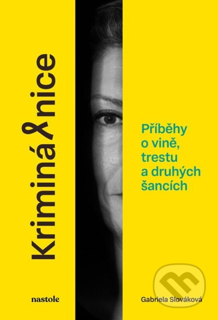 Kriminálnice (Příběhy o vině, trestu a druhých šancích) - kniha z kategorie Rozhovory