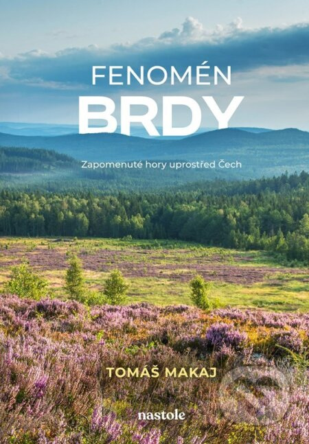 Fenomén Brdy - Tomáš Makaj - kniha z kategorie Průvodci Evropou