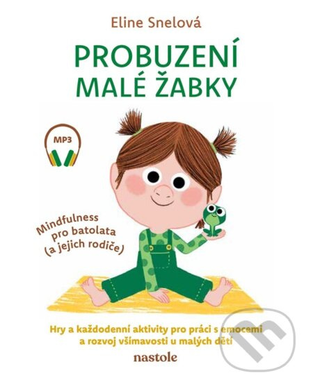 Probuzení malé žabky (Mindfulness pro batolata (a jejich rodiče)) - kniha z kategorie Vztahy a rodina