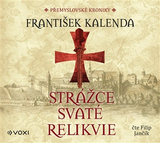 Strážce svaté relikvie (audiokniha na CD) - František Kalenda - audiokniha z kategorie Detektívky, trilery a horory