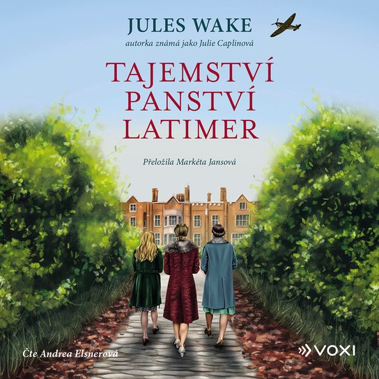 Tajemství panství Latimer -  Jules Wakeová