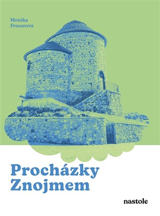 Procházky Znojmem -  Monika Frecerová