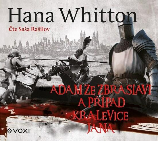 Adam ze Zbraslavi a případ kralevice Jana -  Hana Whitton