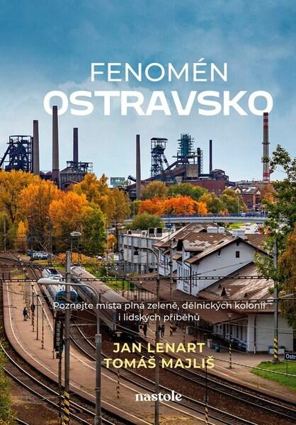 Fenomén Ostravsko -  Jan Lenart