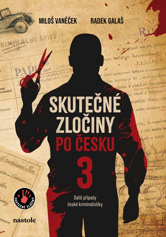 Skutečné zločiny po česku 3 - Radek Galaš, Miloš Vaněček
