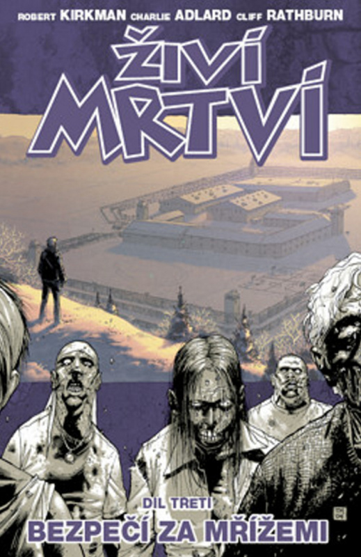 Bezpečí za mřížemi - Robert Kirkman, Charlie Adlard