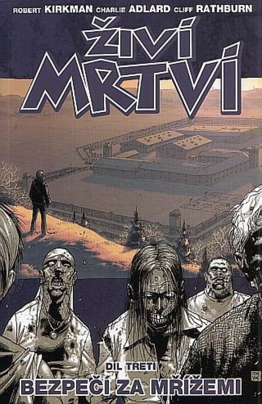 Bezpečí za mřížemi - Robert Kirkman, Charlie Adlard