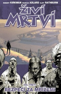 Bezpečí za mřížemi - Robert Kirkman, Charlie Adlard