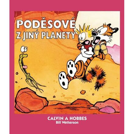 Calvin a Hobbes 4: Poděsové z jiné planety - Bill Watterson