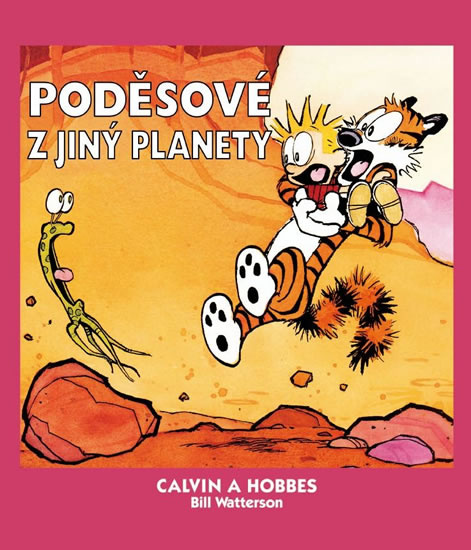 Calvin a Hobbes 4: Poděsové z jiné planety - Bill Watterson