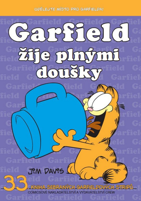 Garfield 33: Žije plnými doušky - Jim Davis