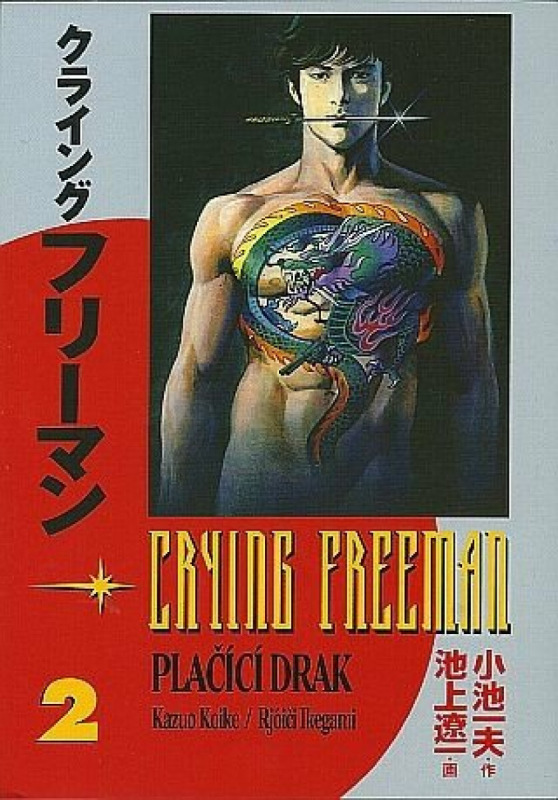Crying Freeman: Plačící drak 2 - Rjóči Ikegami, Kazuo Koike