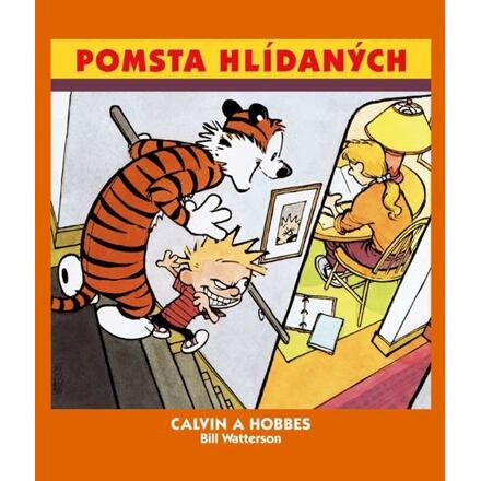 Calvin a Hobbes 5: Pomsta hlídaných - Bill Watterson