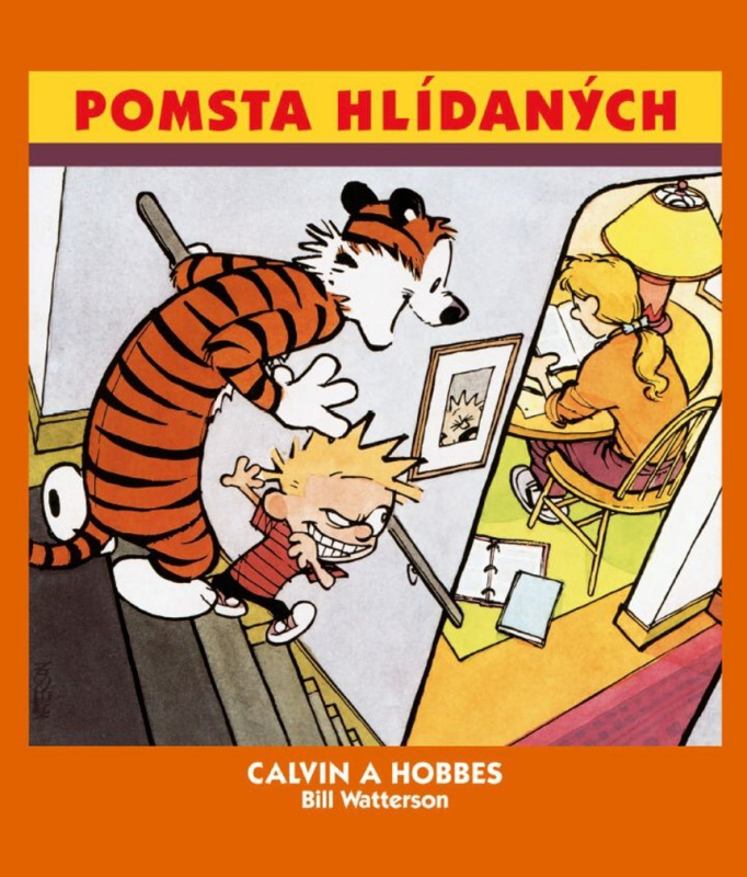 Calvin a Hobbes 5: Pomsta hlídaných - Bill Watterson