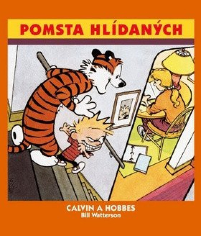 Calvin a Hobbes 5: Pomsta hlídaných - Bill Watterson