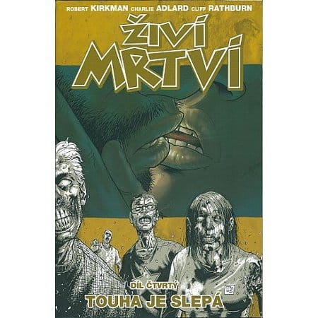 Touha je slepá - Martin D. Antonín, Robert Kirkman, Charlie Adlard