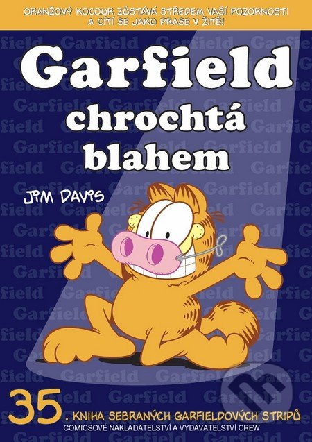 Garfield chrochtá blahem - Jim Davis