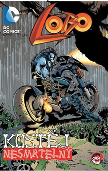 Lobo: Kostěj nesmrtelný - Val Semeiks, Alan Grant, Jim Balent, Carl Critchlow, Christian Alamy