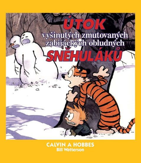 Calvin a Hobbes 7: Útok vyšinutých zmutovaných zabijáckých obludných sněhuláků - Bill Watterson