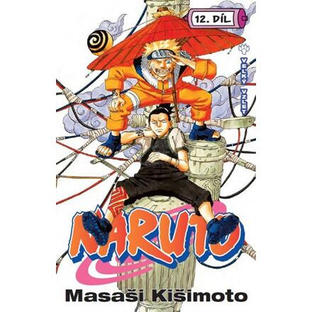 Naruto 12: Velký vzlet - Masaši Kišimoto