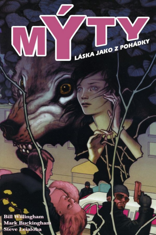 Mýty: Láska jako z pohádky - Bill Willingham, Mark Buckingham