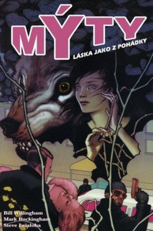 Mýty: Láska jako z pohádky - Bill Willingham, Mark Buckingham