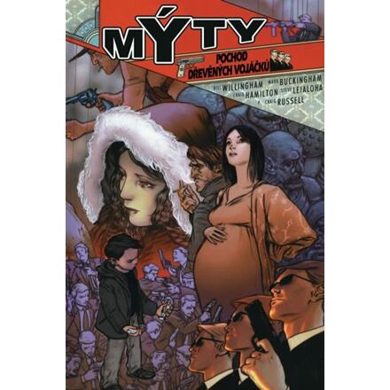 Mýty: Pochod dřevěných vojáčků - Bill Willingham
