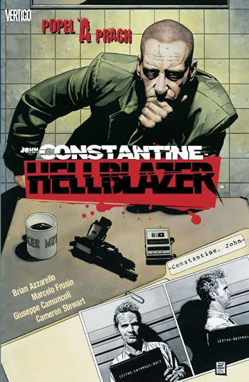 Hellblazer: Popel a prach - Brian Azzarello