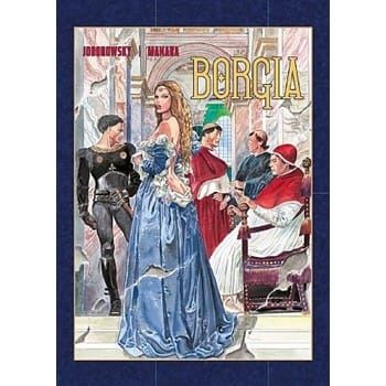 Borgia - Alejandro Jodorowsky