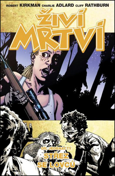 Střez se lovců - Robert Kirkman