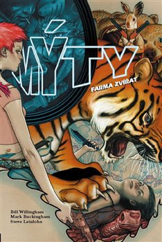 Mýty 2: Farma zvířat - Mark Buckingham, Bill Willingham