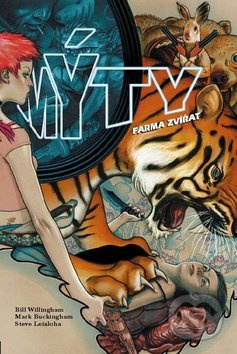Mýty 2: Farma zvířat - Mark Buckingham, Bill Willingham